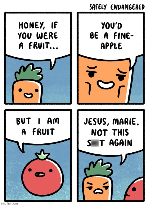 Image tagged in fruit,vegetables,cringe,pickup lines Imgflip