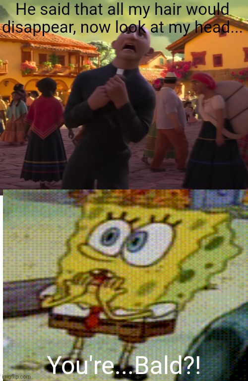 Yes, Spongebob. Imgflip