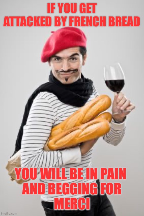 French bread Imgflip