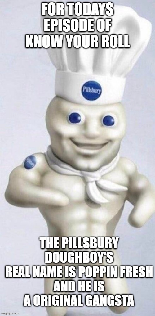 Pillsbury doughboy Imgflip