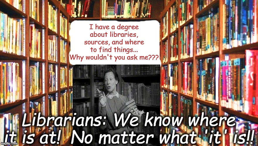 Librarians Be Like... Imgflip