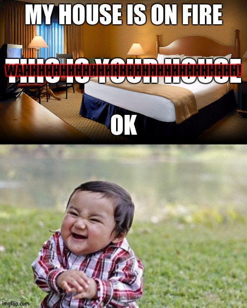 Image tagged in hotel room,memes,evil toddler Imgflip