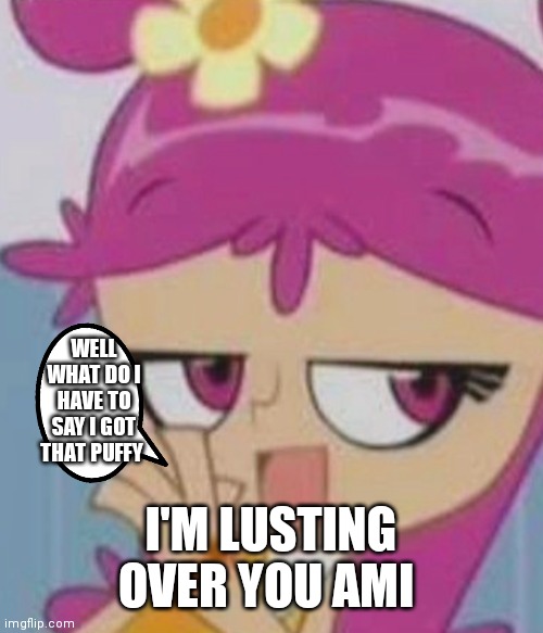 Ami is so beautiful that I'm always lusting over her Imgflip