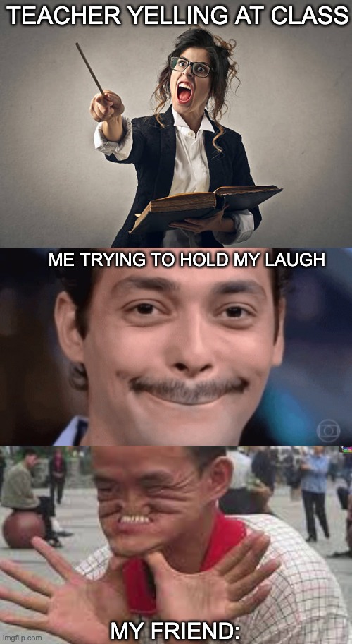 There is always that one friend that makes the weirdest face when the