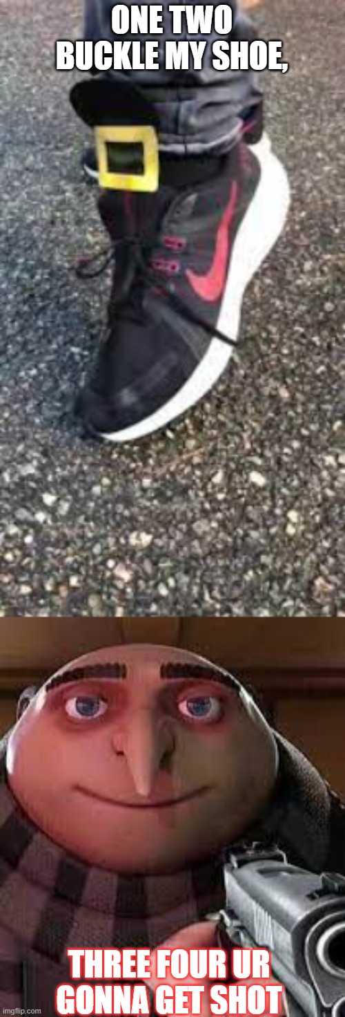 buckle my shoe >) Imgflip