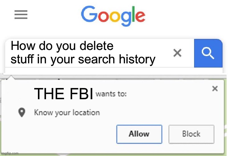 The FBI is catching on to us Imgflip