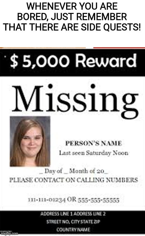Side quests irl Imgflip