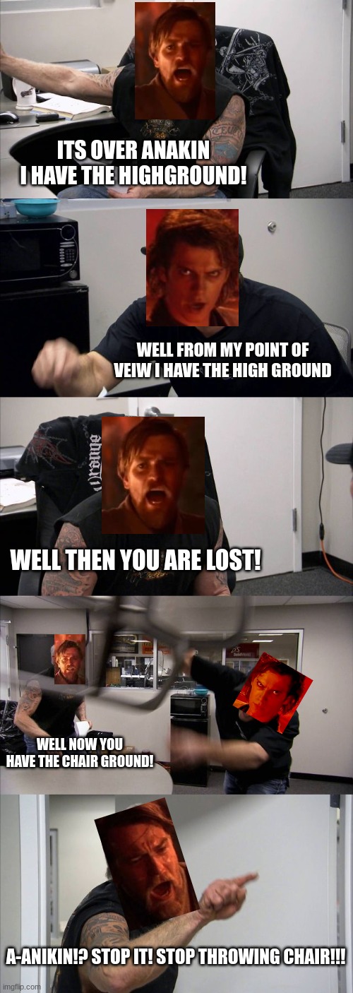 I have the high ground Imgflip