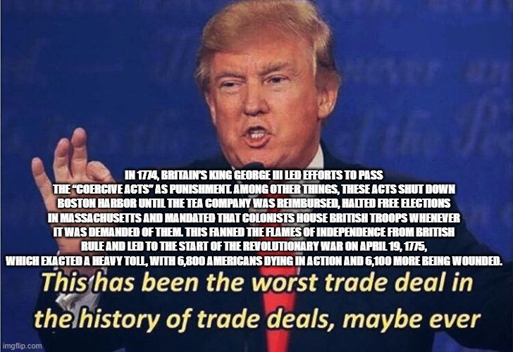 Why Boston Tea Party is the worst trade deal ever Imgflip