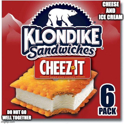 CheezIt Klondike Sandwich Imgflip