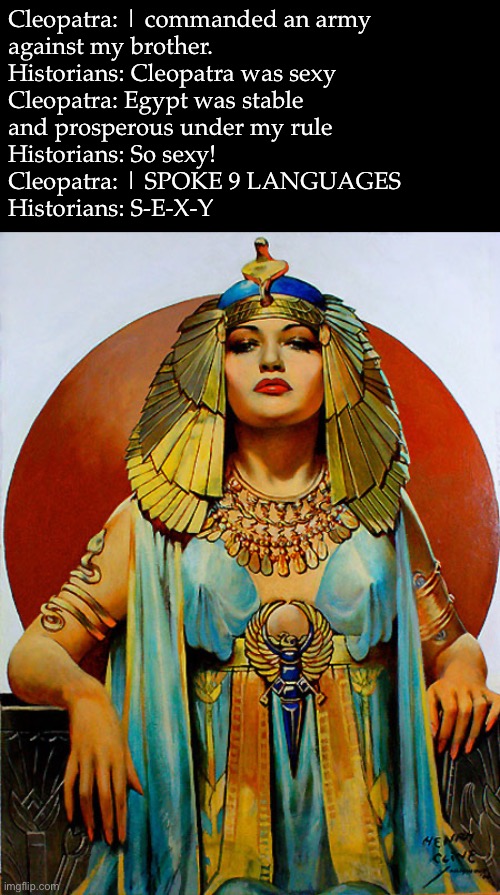 Cleopatra as depicted in history Imgflip