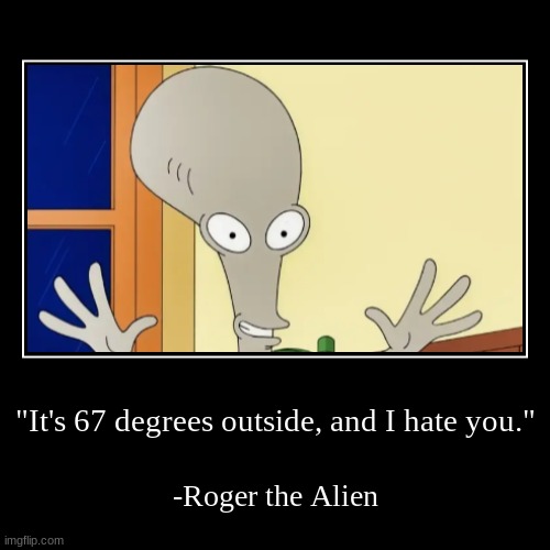 Roger The Alien Quotes