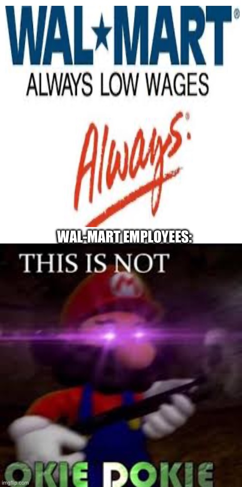 Walmart in a nutshell Imgflip