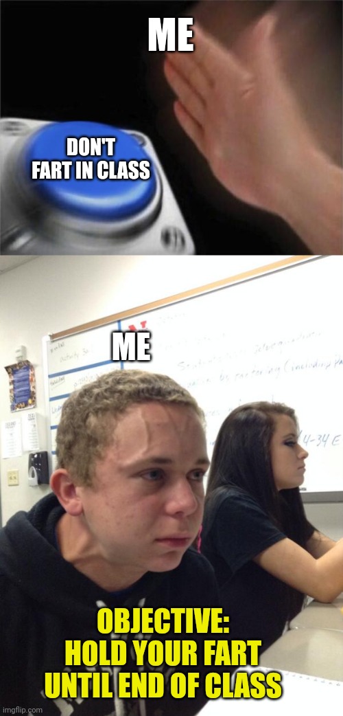 Dont hold in your farts kids Imgflip