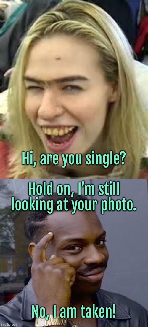 Are you single Imgflip