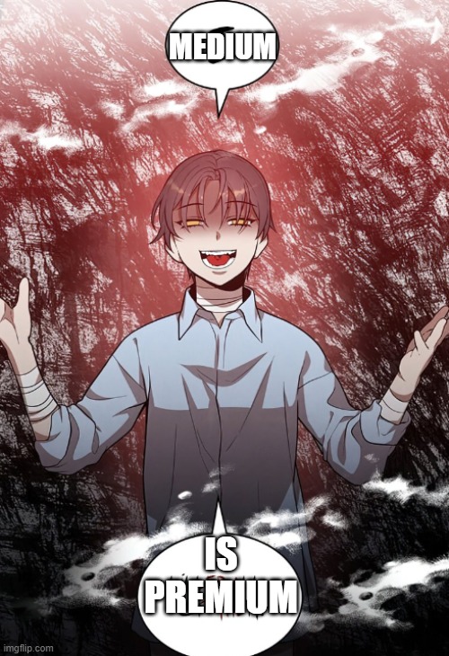 Medium is Premium Imgflip