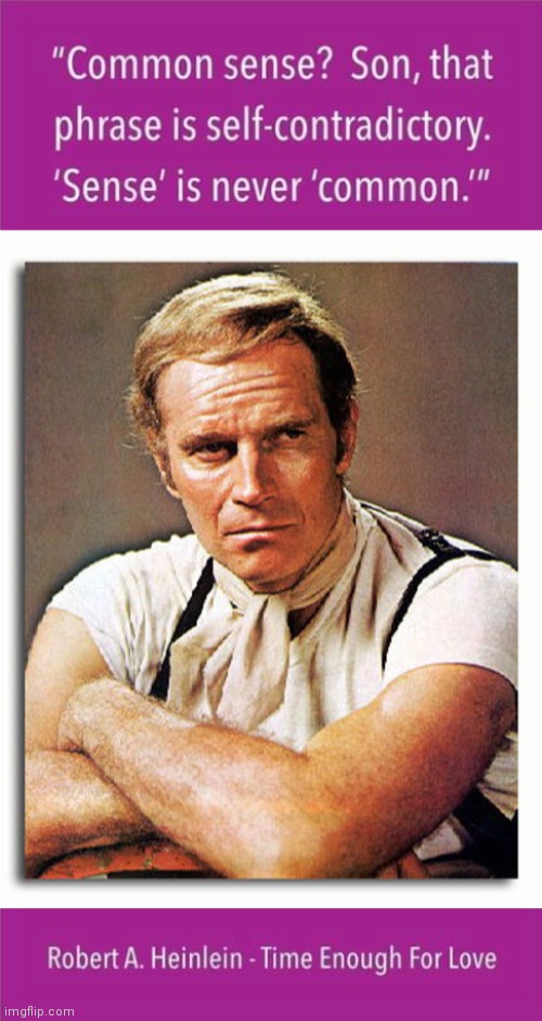 Heinlein quote on common sense Imgflip