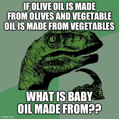 What is baby oil made from??? Imgflip