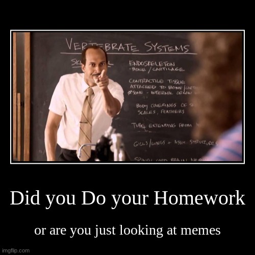 do your homework Imgflip