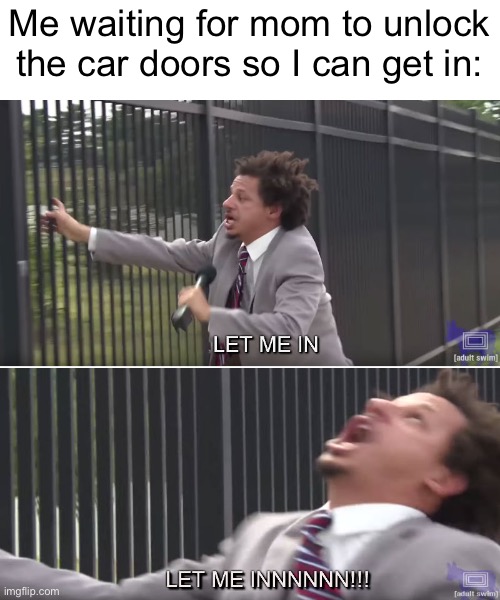 Let me in Imgflip