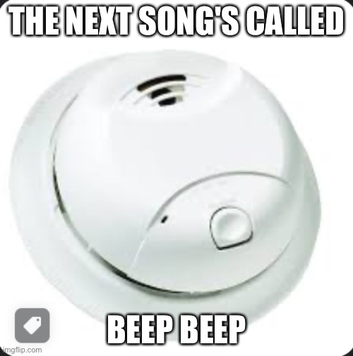 My smoke alarm in the middle of the night Imgflip