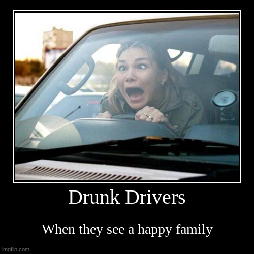 Drunk Drivers Imgflip