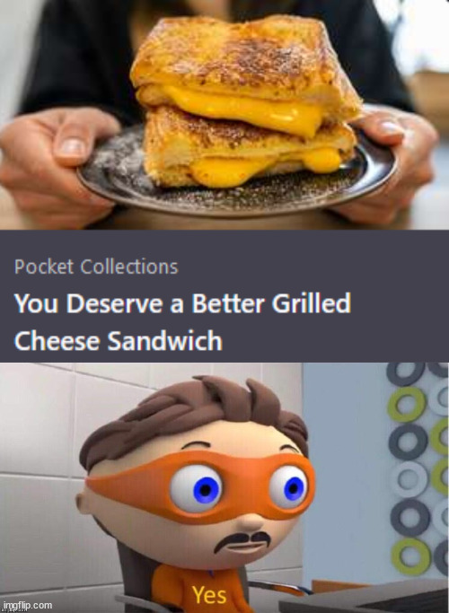 Gwilled Cheese Imgflip