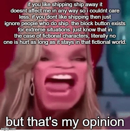 also shipping doesnt always mean sex it just says this person and this person in this FICTIONAL