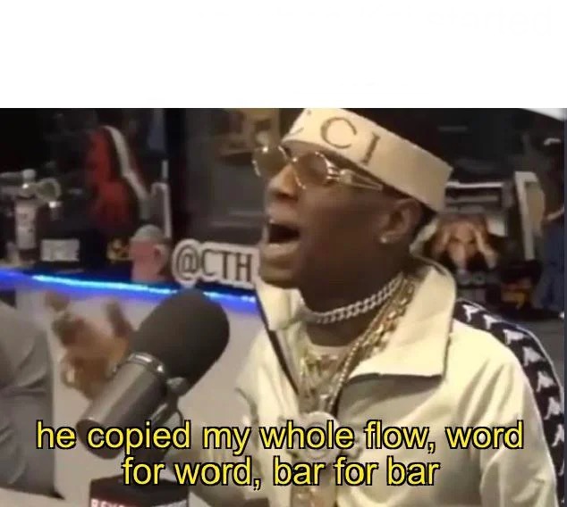 Soulja Boy He copied my whole flow Blank Template Imgflip
