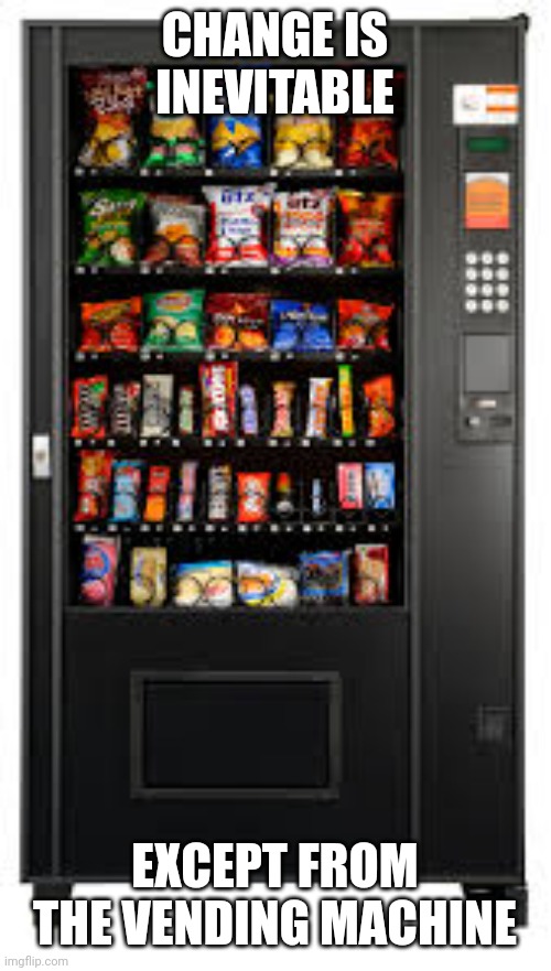 Vending Machine. Imgflip
