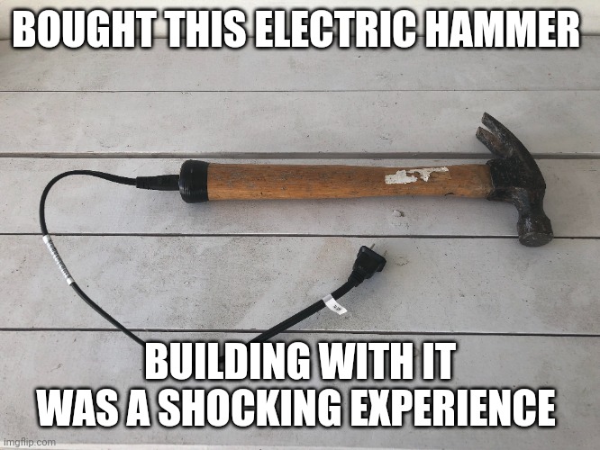 electric hammer Imgflip