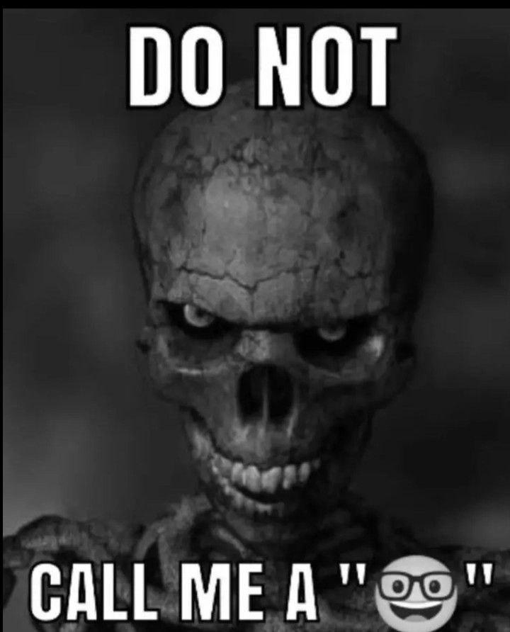 do not call me a nerd Blank Template Imgflip