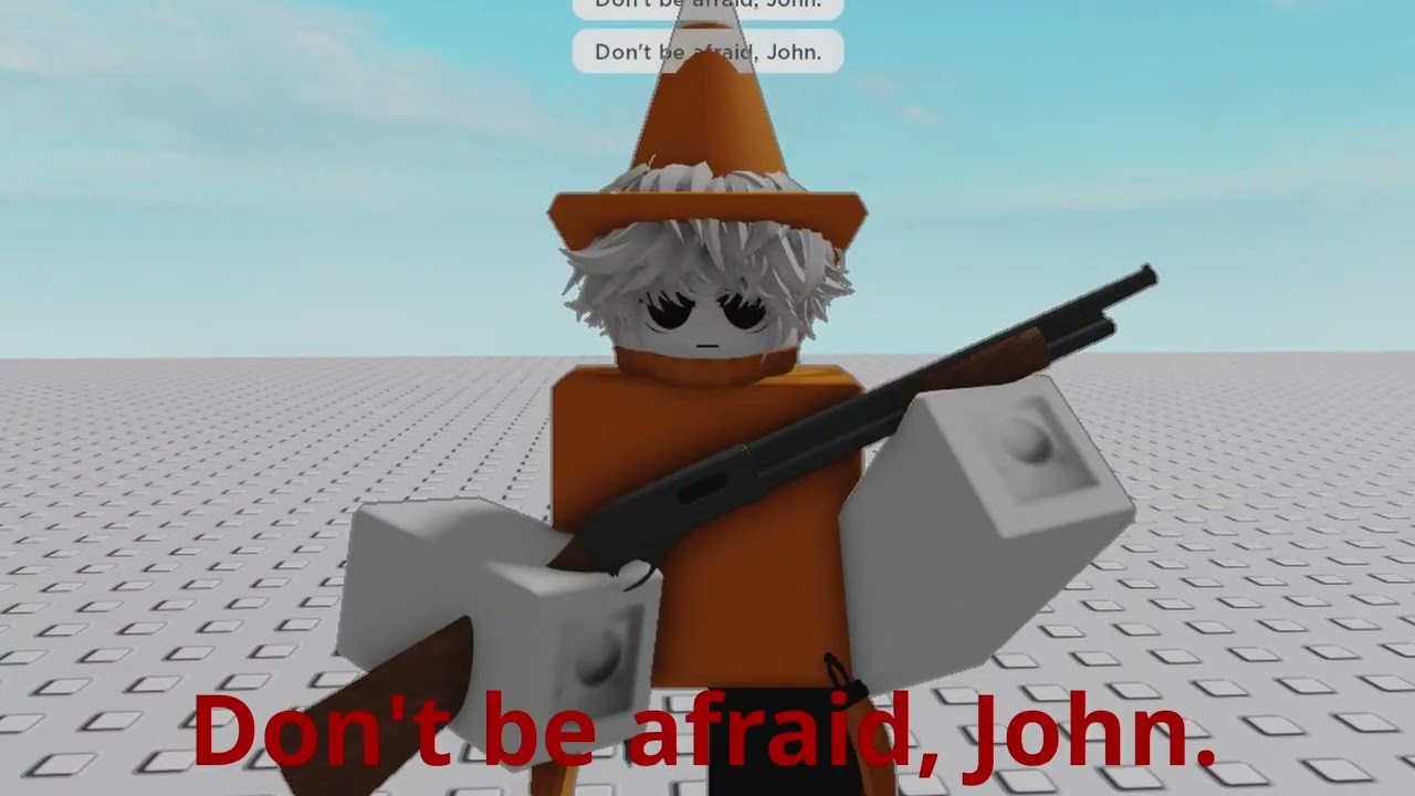 Do not be afraid, john Blank Template Imgflip