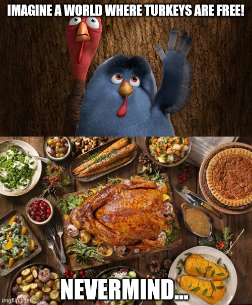 Image tagged in memes,turkey,bird Imgflip