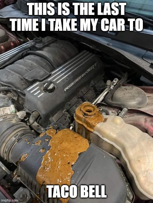 Car vs. Taco Bell. Imgflip