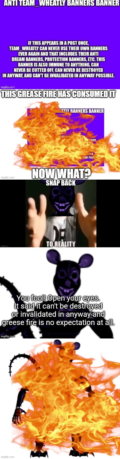 grease fires rage harder than normal fires Imgflip