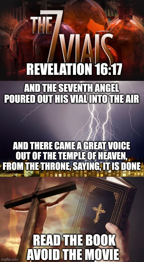 Image tagged in 7 vials of the wrath of god,revelation 16 17,jesus
