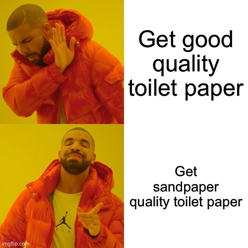 School toilet paper Imgflip