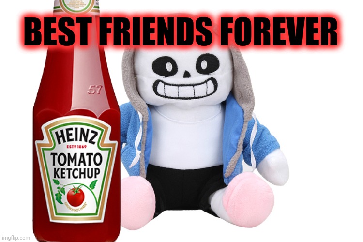 Give me all your ketchup Imgflip