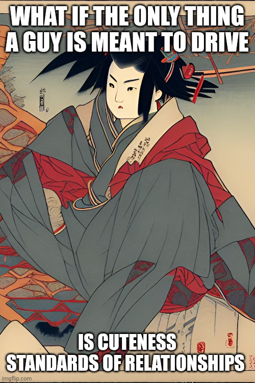 Driving of Cuteness Standards Imgflip