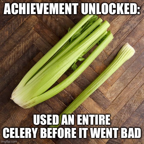 It’s just celery Imgflip