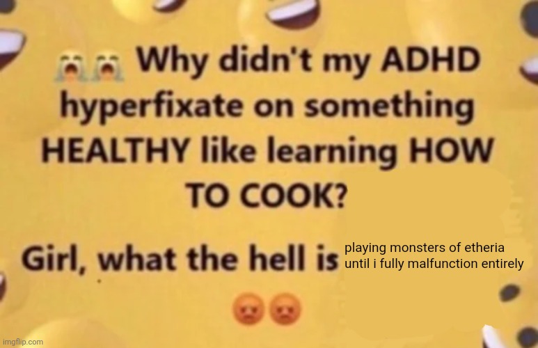 why didn't my adhd Imgflip