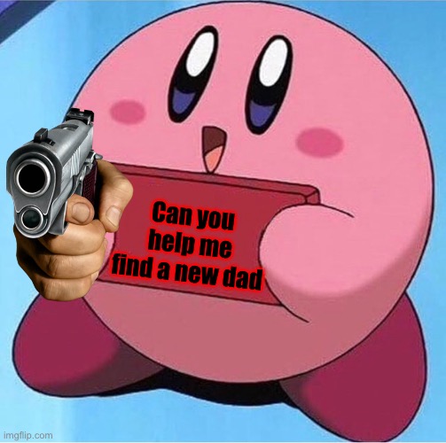 Kirby holding a sign Imgflip