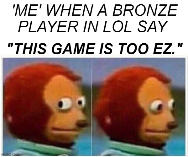 Smurfing in Bronze Rank Imgflip