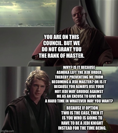 Anakin Skywalker questions Mace Windu on his actions of denying him the