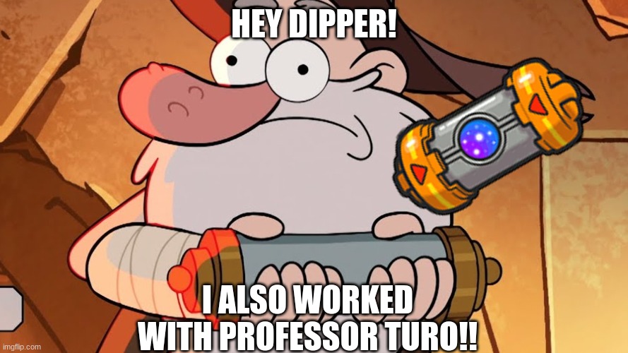 when you find out mcgucket worked with professor turo Imgflip
