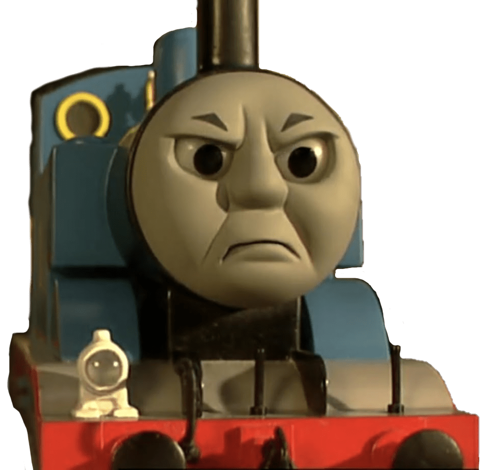 Who made Thomas the Tank Engine angry?! Blank Template - Imgflip