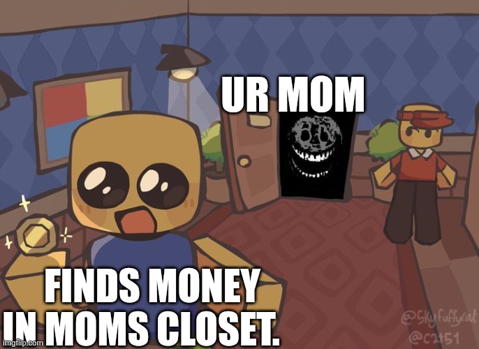 Ur mom Imgflip