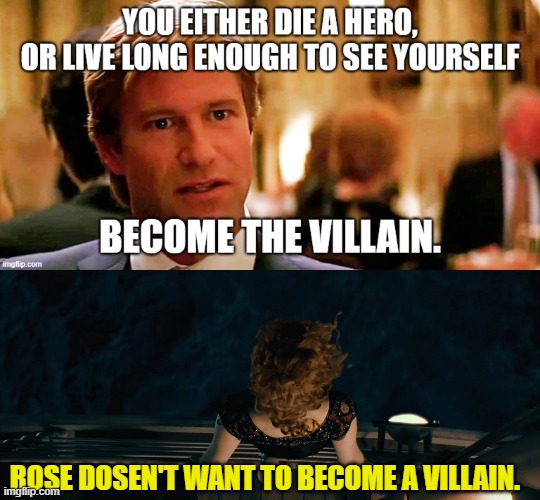 Some people would rather die than villains Imgflip