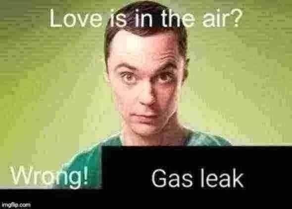 Gas leak - Imgflip